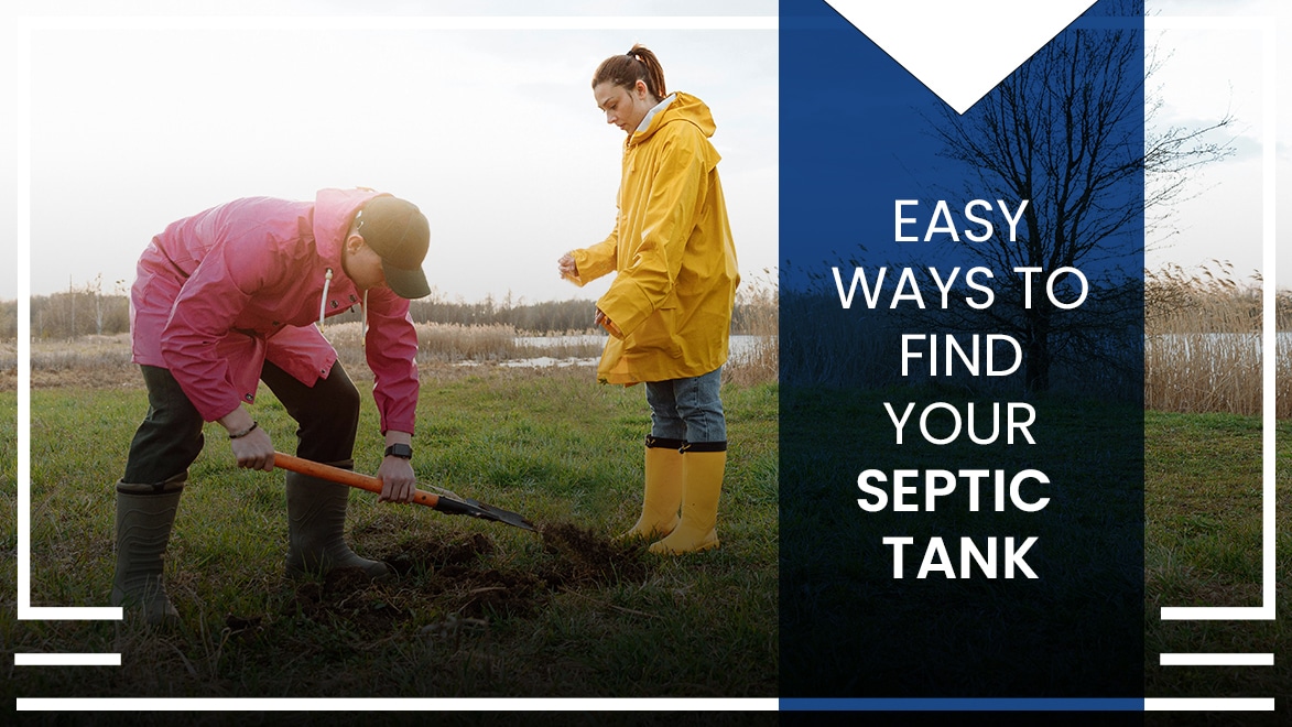 5 Easy Ways to Find Your Septic Tank