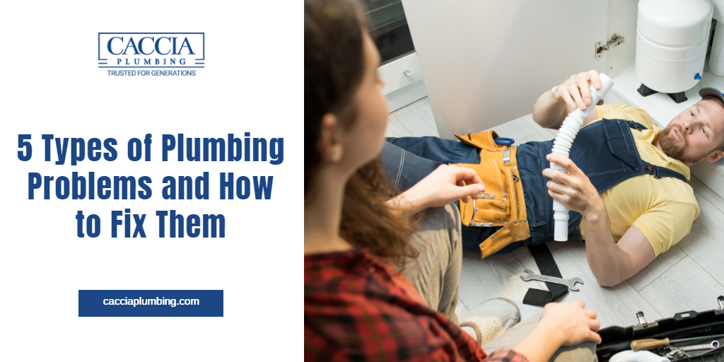 5 Types of Plumbing Problems and How to Fix Them