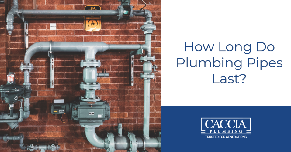 How Long Do Plumbing Pipes Last