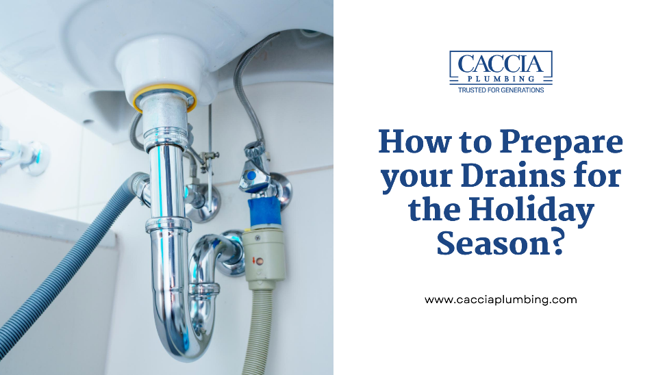 How to Prepare your Drains for the Holiday Season