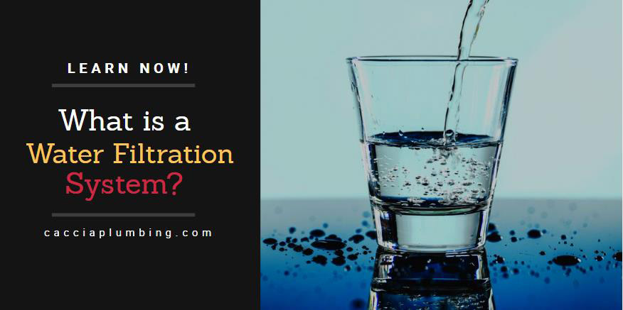 What is a Water Filtration System