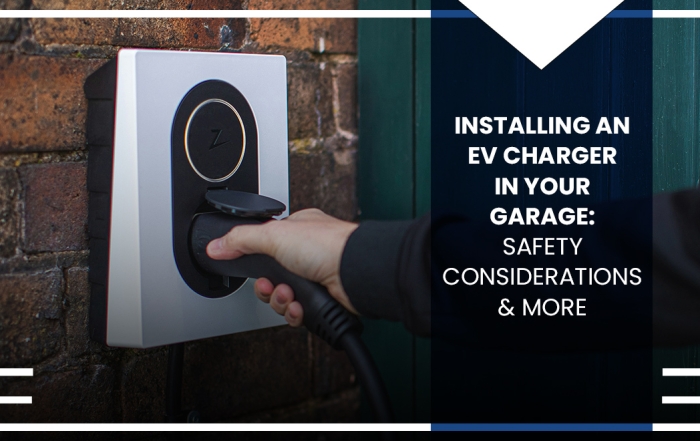 Hero image of person using an EV charger with the text overlay "Installing an EV Charger in Your Garage: Safety Considerations & More"