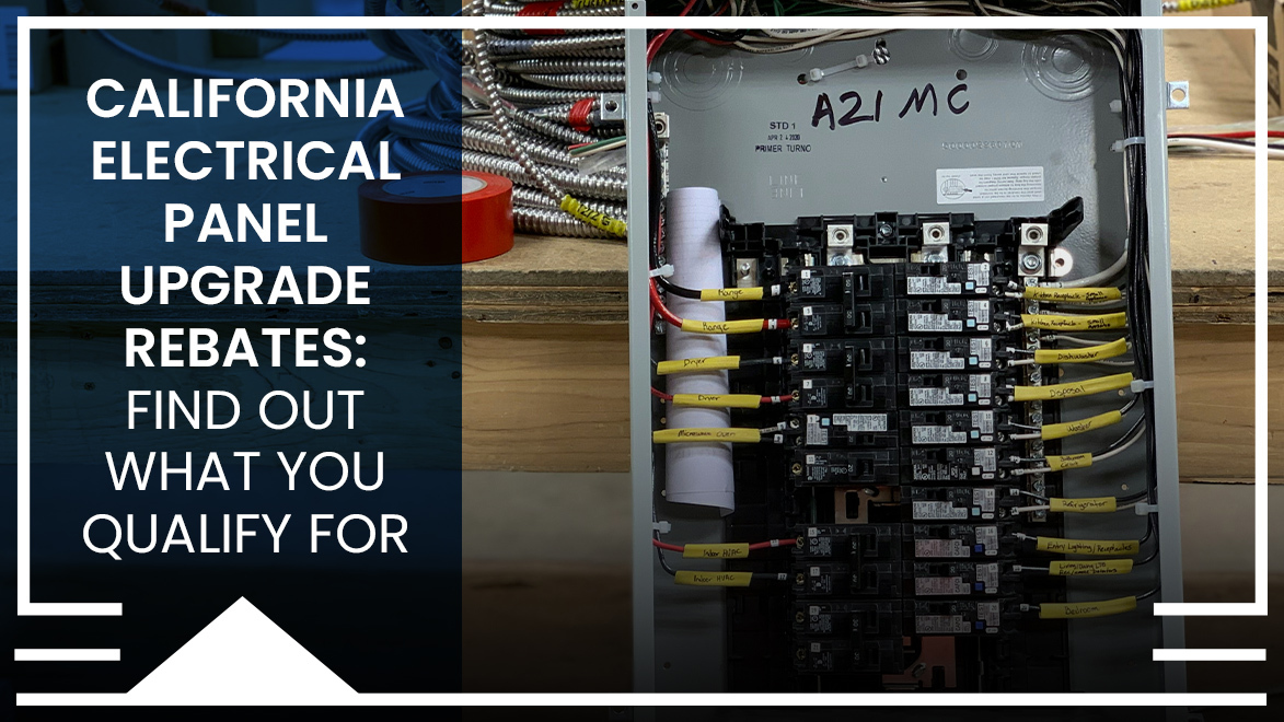 Title card with title "California Electrical Panel Upgrade Rebates: Find Out What You Qualify For" and blue transparency over image of a chaotic electrical panel