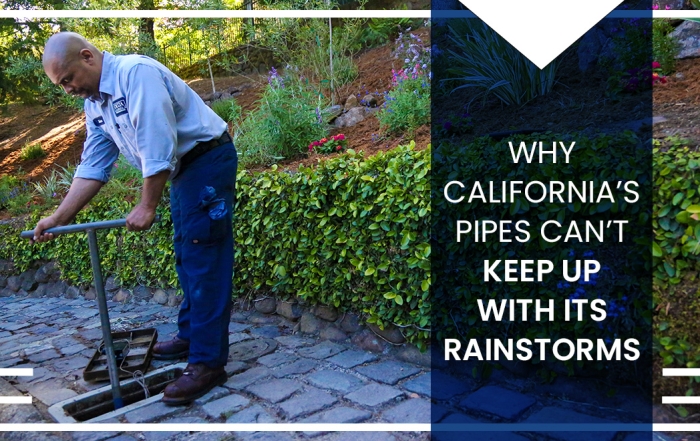 Why California’s Pipes Can’t Keep Up with Its Rainstorms